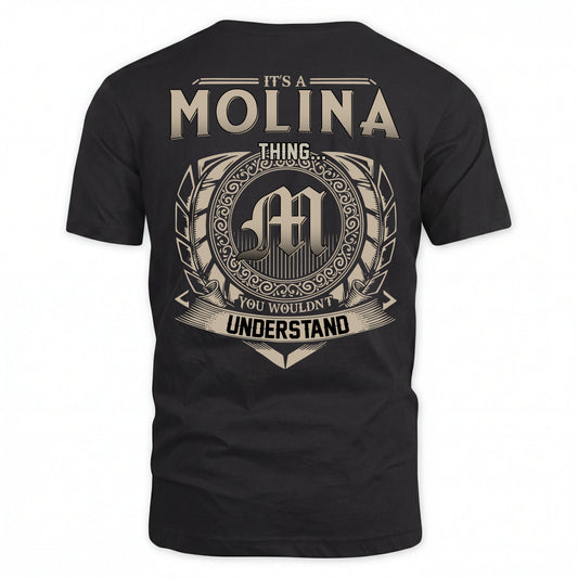 MOLINA HH88-K2–Personalized Name Quote Apparel “It’s an NAME Thing You Wouldn’t Understand”