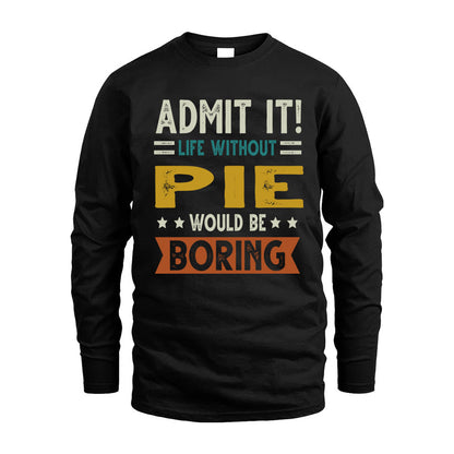 PIE HH88-K2–Personalized Funny Quote Apparel “Life Without NAME Would Be Boring”