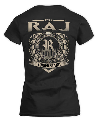 RAJA HH88-K2–Personalized Name Quote Apparel “It’s a/an NAME Thing You Wouldn’t Understand”