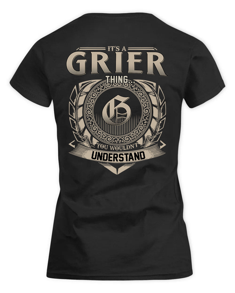 GRIER HH88-K2–Personalized Name Quote Apparel “It’s a/an NAME Thing You Wouldn’t Understand”