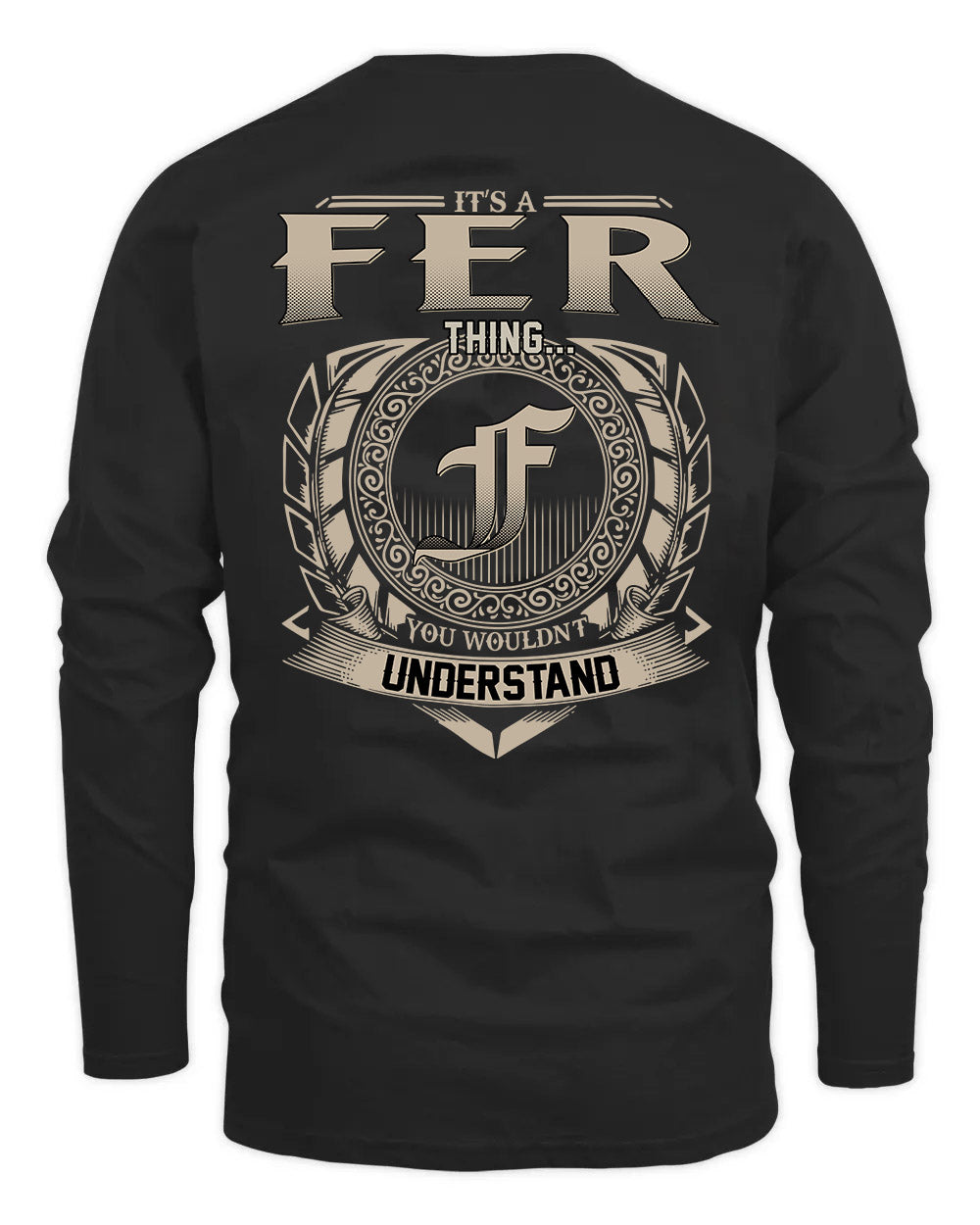 FER HH88-K2–Personalized Name Quote Apparel “It’s a/an NAME Thing You Wouldn’t Understand”