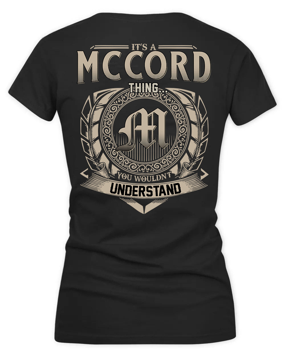 MCCORMACK HH88-K2–Personalized Name Quote Apparel “It’s a/an NAME Thing You Wouldn’t Understand”
