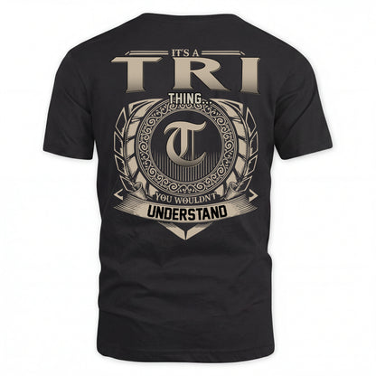TRI HH88-K2–Personalized Name Quote Apparel “It’s an NAME Thing You Wouldn’t Understand”
