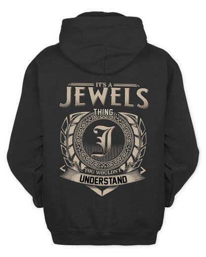 JEWELS HH88-K2–Personalized Name Quote Apparel “It’s a/an NAME Thing You Wouldn’t Understand”