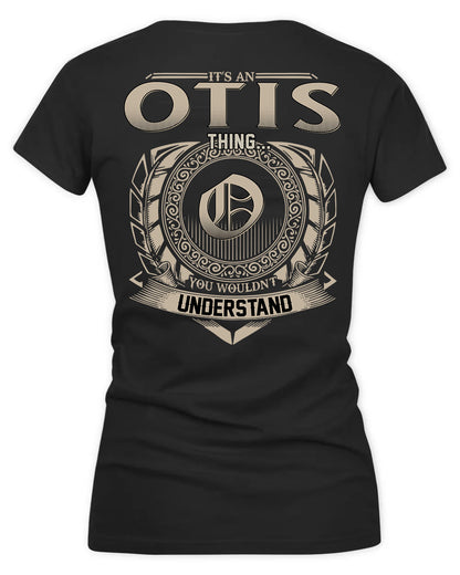 OTIS HH88-K2–Personalized Name Quote Apparel “It’s a/an NAME Thing You Wouldn’t Understand”
