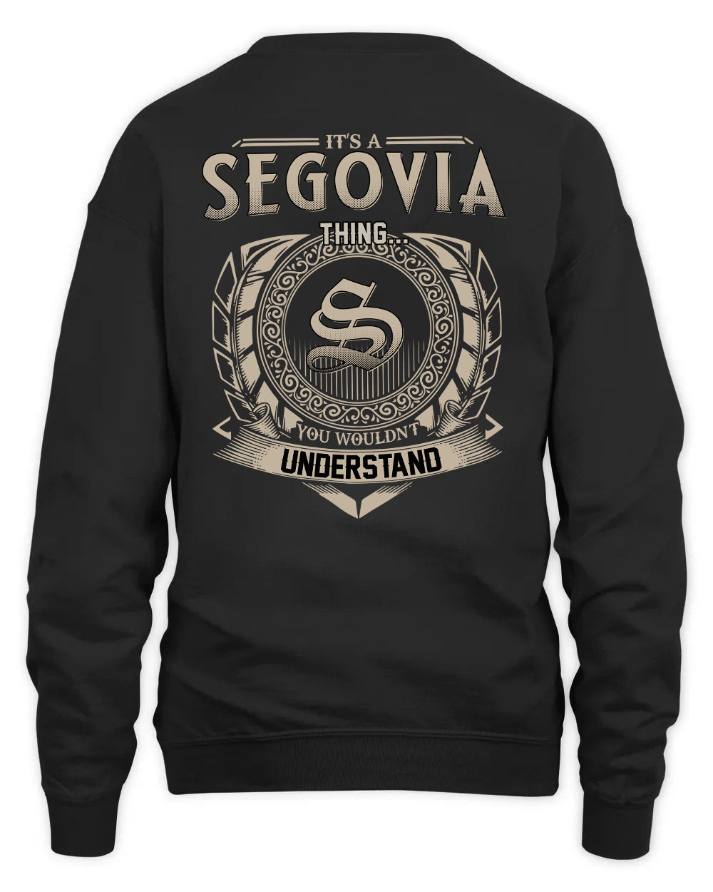 SEGOVIA HH88-K2–Personalized Name Quote Apparel “It’s a/an NAME Thing You Wouldn’t Understand”