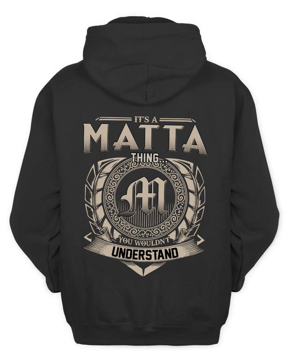 MATTA HH88-K2–Personalized Name Quote Apparel “It’s a/an NAME Thing You Wouldn’t Understand”