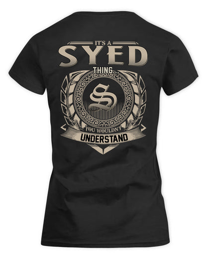 SYKES HH88-K2–Personalized Name Quote Apparel “It’s a/an NAME Thing You Wouldn’t Understand”