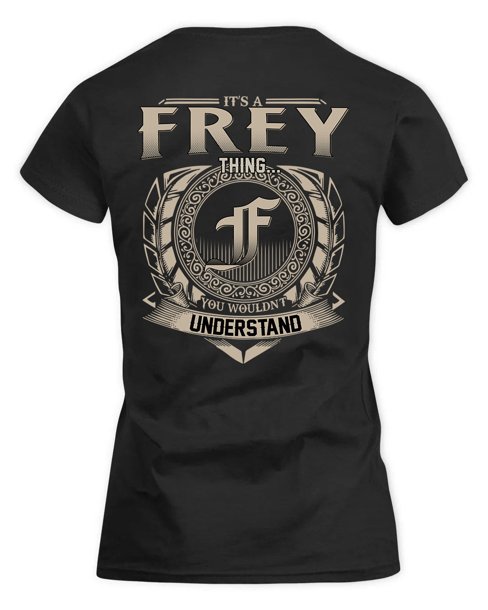 FREY HH88-K2–Personalized Name Quote Apparel “It’s a/an NAME Thing You Wouldn’t Understand”