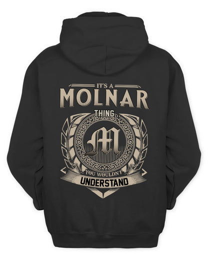 MOLNAR HH88-K2–Personalized Name Quote Apparel “It’s a/an NAME Thing You Wouldn’t Understand”