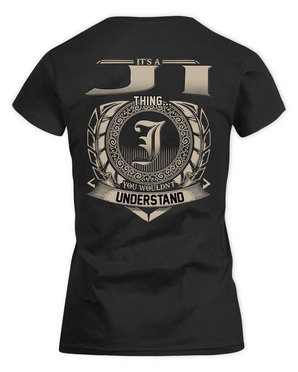 JI HH88-K2–Personalized Name Quote Apparel “It’s a/an NAME Thing You Wouldn’t Understand”