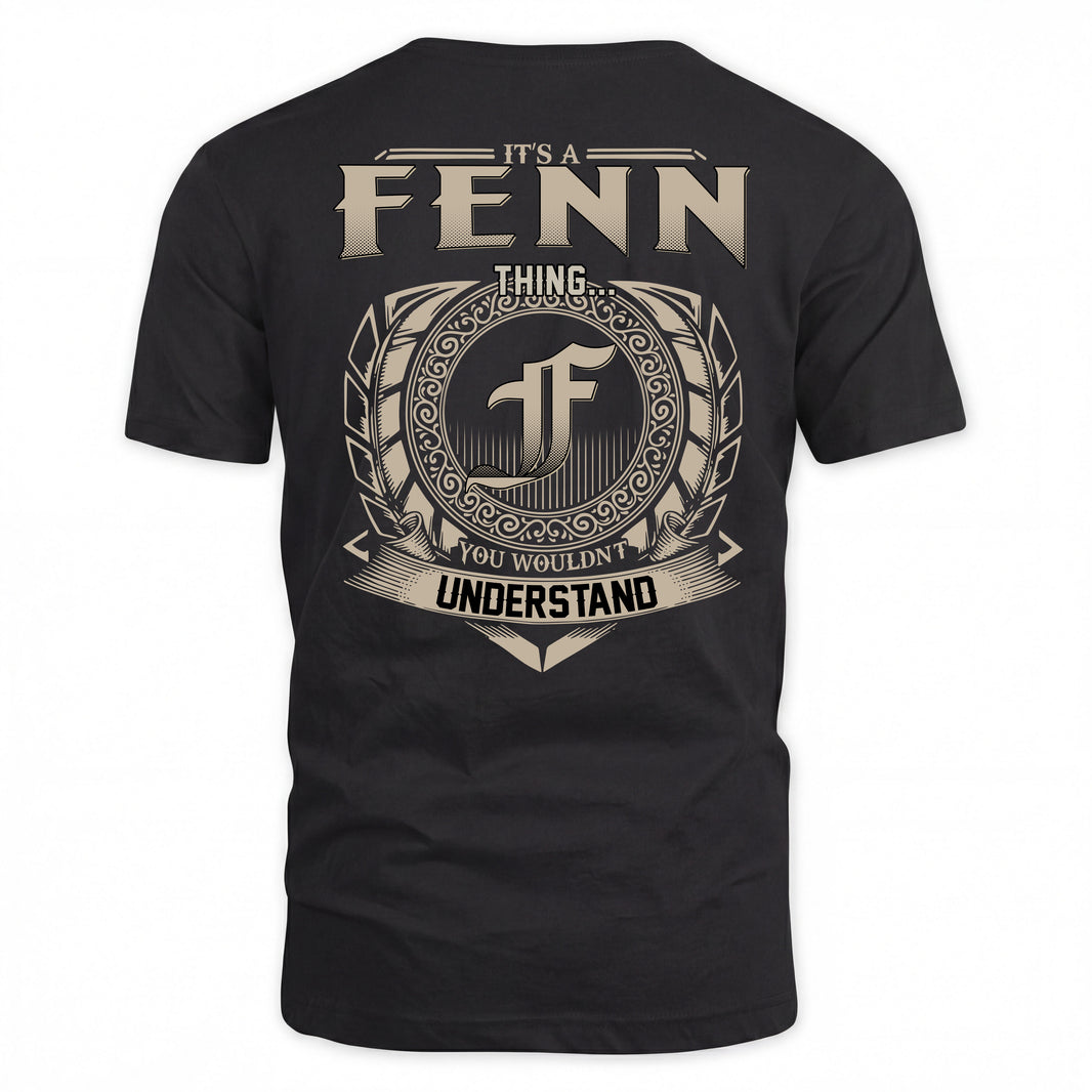 FENN HH88-K2–Personalized Name Quote Apparel “It’s a/an NAME Thing You Wouldn’t Understand”