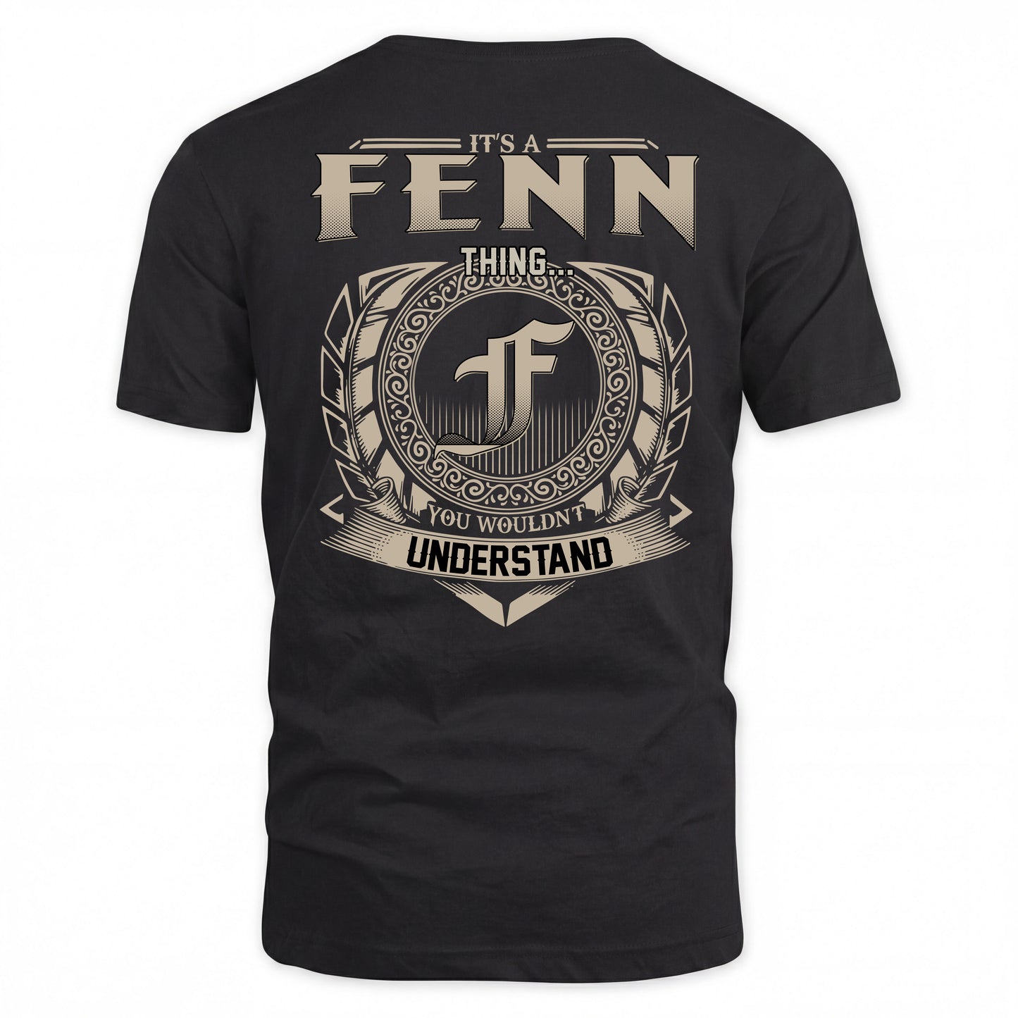 FENN HH88-K2–Personalized Name Quote Apparel “It’s a/an NAME Thing You Wouldn’t Understand”