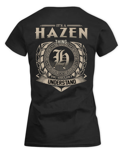 HAZEN HH88-K2–Personalized Name Quote Apparel “It’s a/an NAME Thing You Wouldn’t Understand”