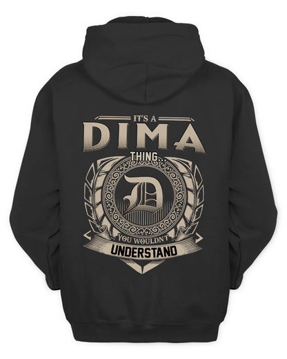 DIMA HH88-K2–Personalized Name Quote Apparel “It’s a/an NAME Thing You Wouldn’t Understand”