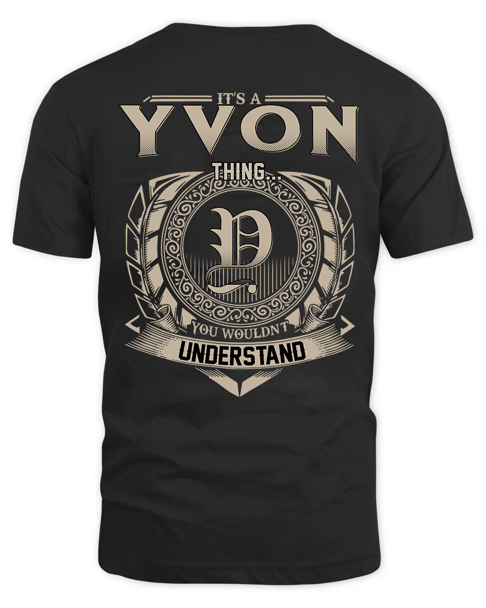 YVON HH88-K2–Personalized Name Quote Apparel “It’s a/an NAME Thing You Wouldn’t Understand”