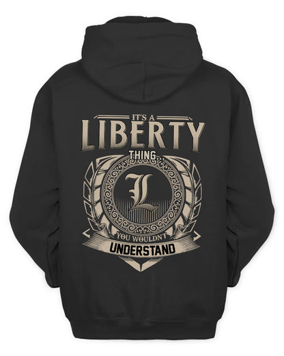 LIBERTY HH88-K2–Personalized Name Quote Apparel “It’s a/an NAME Thing You Wouldn’t Understand”