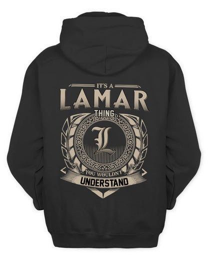 LAMAR HH88-K2–Personalized Name Quote Apparel “It’s a/an NAME Thing You Wouldn’t Understand”