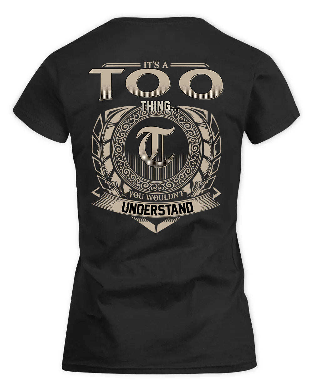 TOOMEY HH88-K2–Personalized Name Quote Apparel “It’s a/an NAME Thing You Wouldn’t Understand”