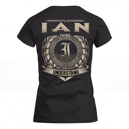 IAN HH88-K2–Personalized Name Quote Apparel “It’s an NAME Thing You Wouldn’t Understand”