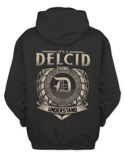 DELCID HH88-K2–Personalized Name Quote Apparel “It’s a/an NAME Thing You Wouldn’t Understand”