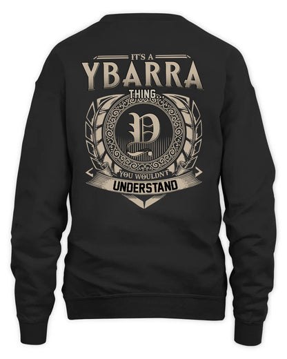 YBARRA HH88-K2–Personalized Name Quote Apparel “It’s a/an NAME Thing You Wouldn’t Understand”