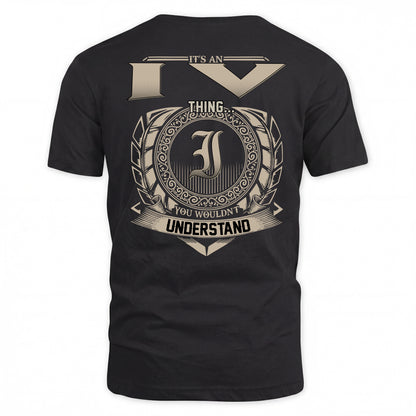 IV HH88-K2–Personalized Name Quote Apparel “It’s a/an NAME Thing You Wouldn’t Understand”