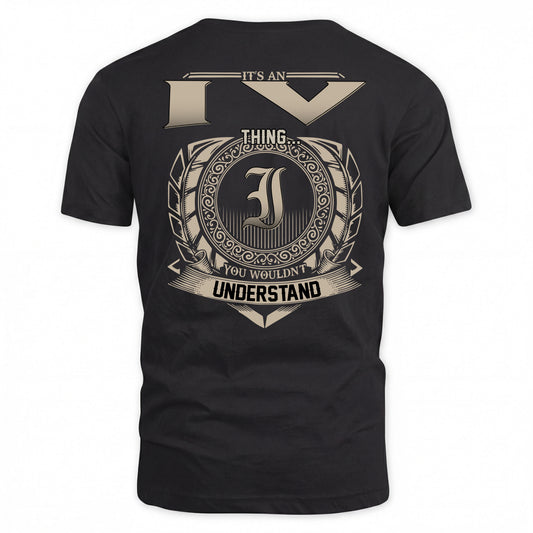 IV HH88-K2–Personalized Name Quote Apparel “It’s a/an NAME Thing You Wouldn’t Understand”