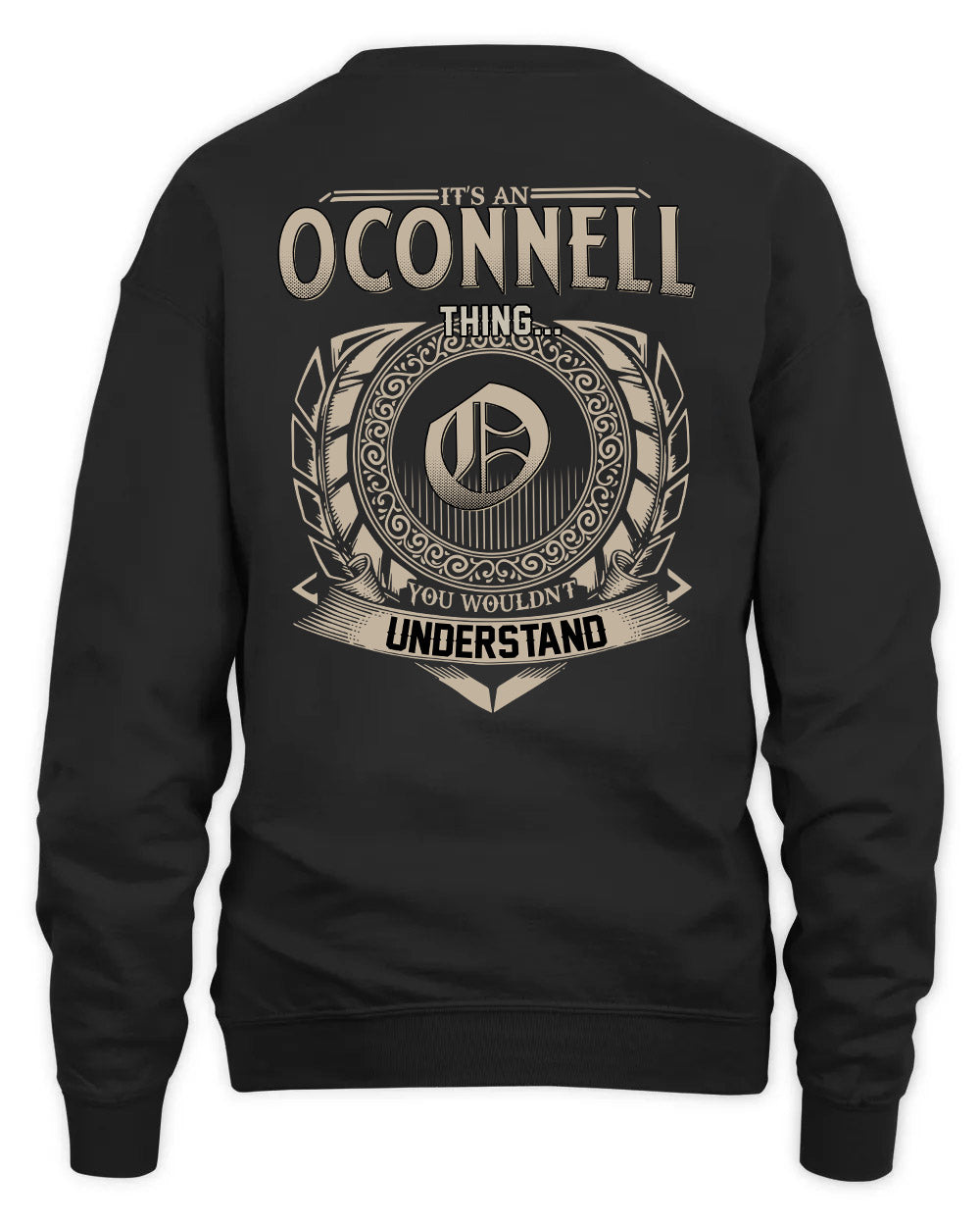 OCONNELL HH88-K2–Personalized Name Quote Apparel “It’s a/an NAME Thing You Wouldn’t Understand”
