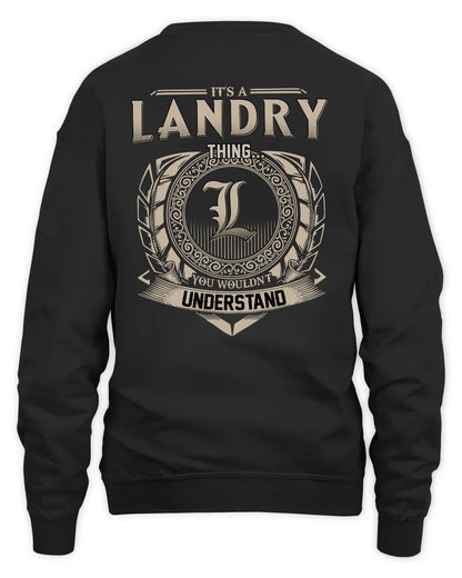LANDRY HH88-K2–Personalized Name Quote Apparel “It’s a/an NAME Thing You Wouldn’t Understand”