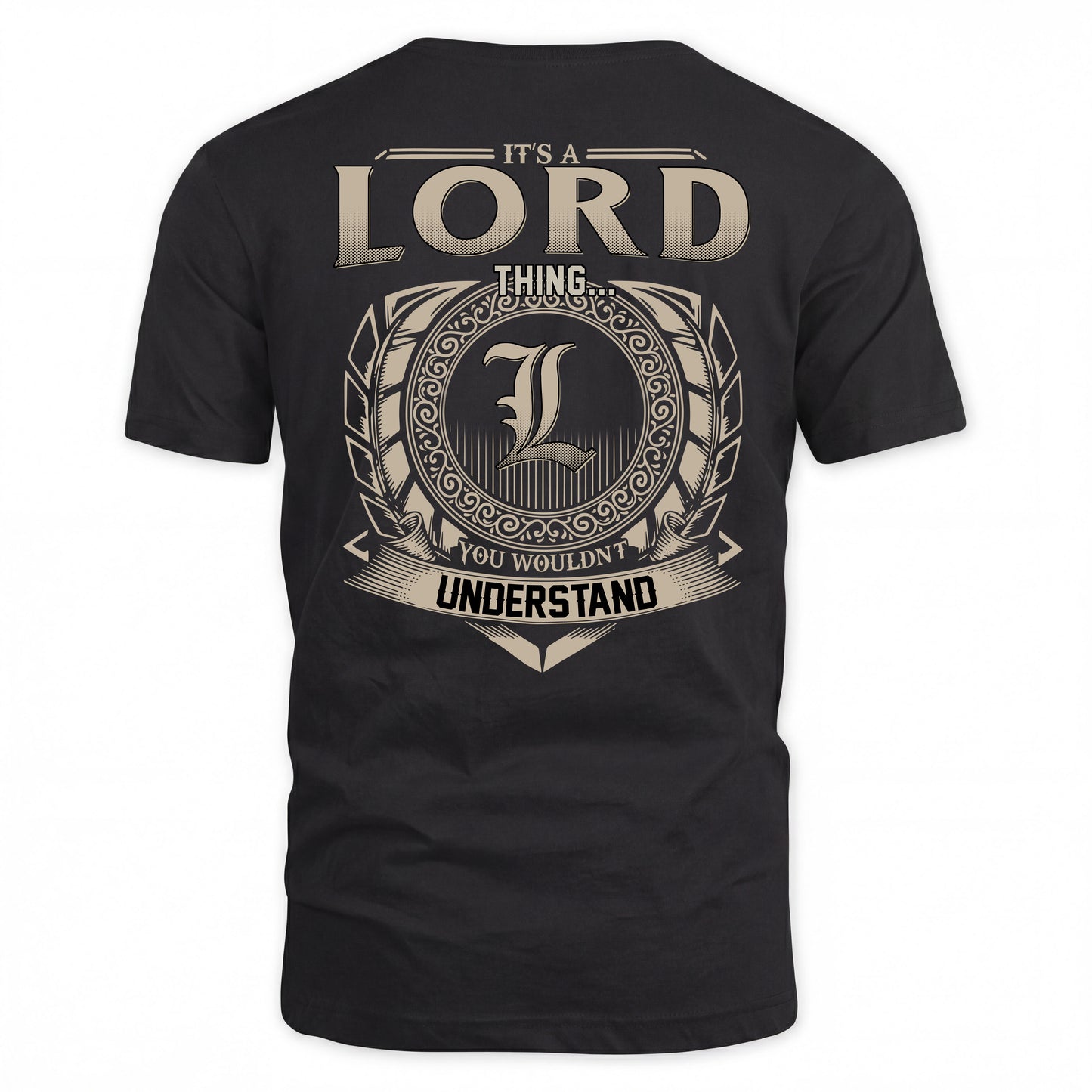 LORD HH88-K2–Personalized Name Quote Apparel “It’s a/an NAME Thing You Wouldn’t Understand”