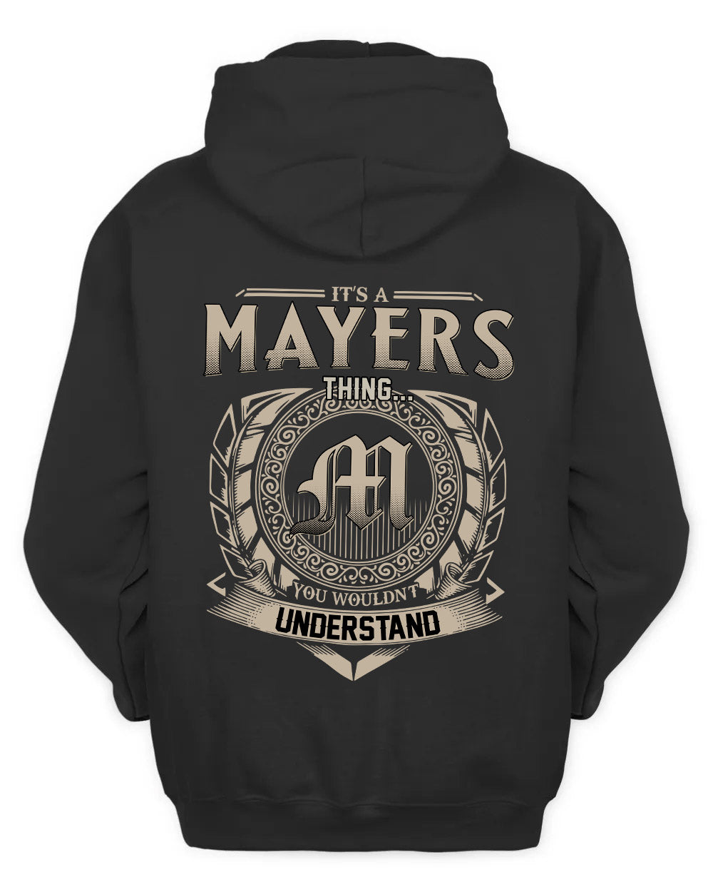 MAYERS HH88-K2–Personalized Name Quote Apparel “It’s a/an NAME Thing You Wouldn’t Understand”