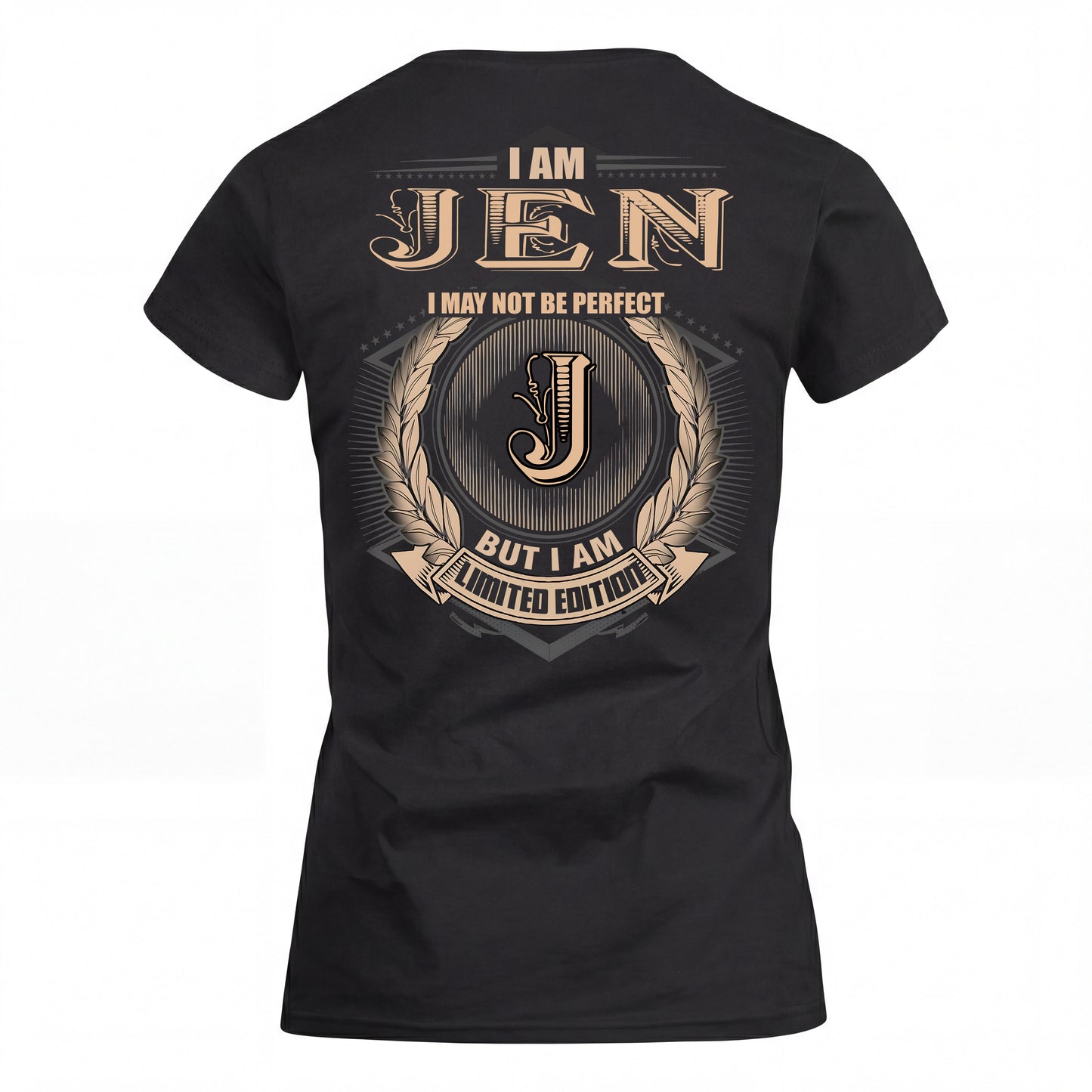 JEN 2K-101–Personalized Name Quote Apparel “I Am NAME May Not Be Perfect But I Am Limited Edition”