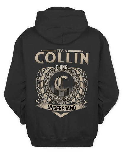 COLLIN HH88-K2–Personalized Name Quote Apparel “It’s a/an NAME Thing You Wouldn’t Understand”