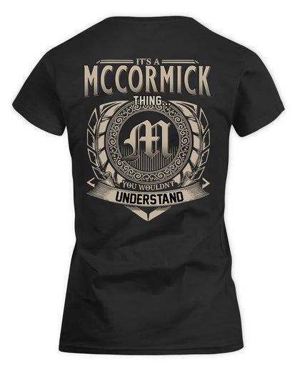 MCCORMICK HH88-K2–Personalized Name Quote Apparel “It’s a/an NAME Thing You Wouldn’t Understand”