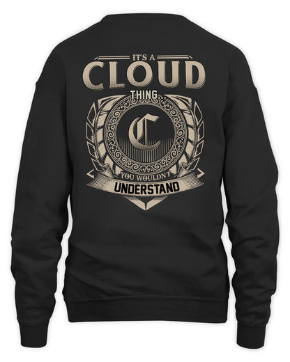 CLOUD HH88-K2–Personalized Name Quote Apparel “It’s a/an NAME Thing You Wouldn’t Understand”
