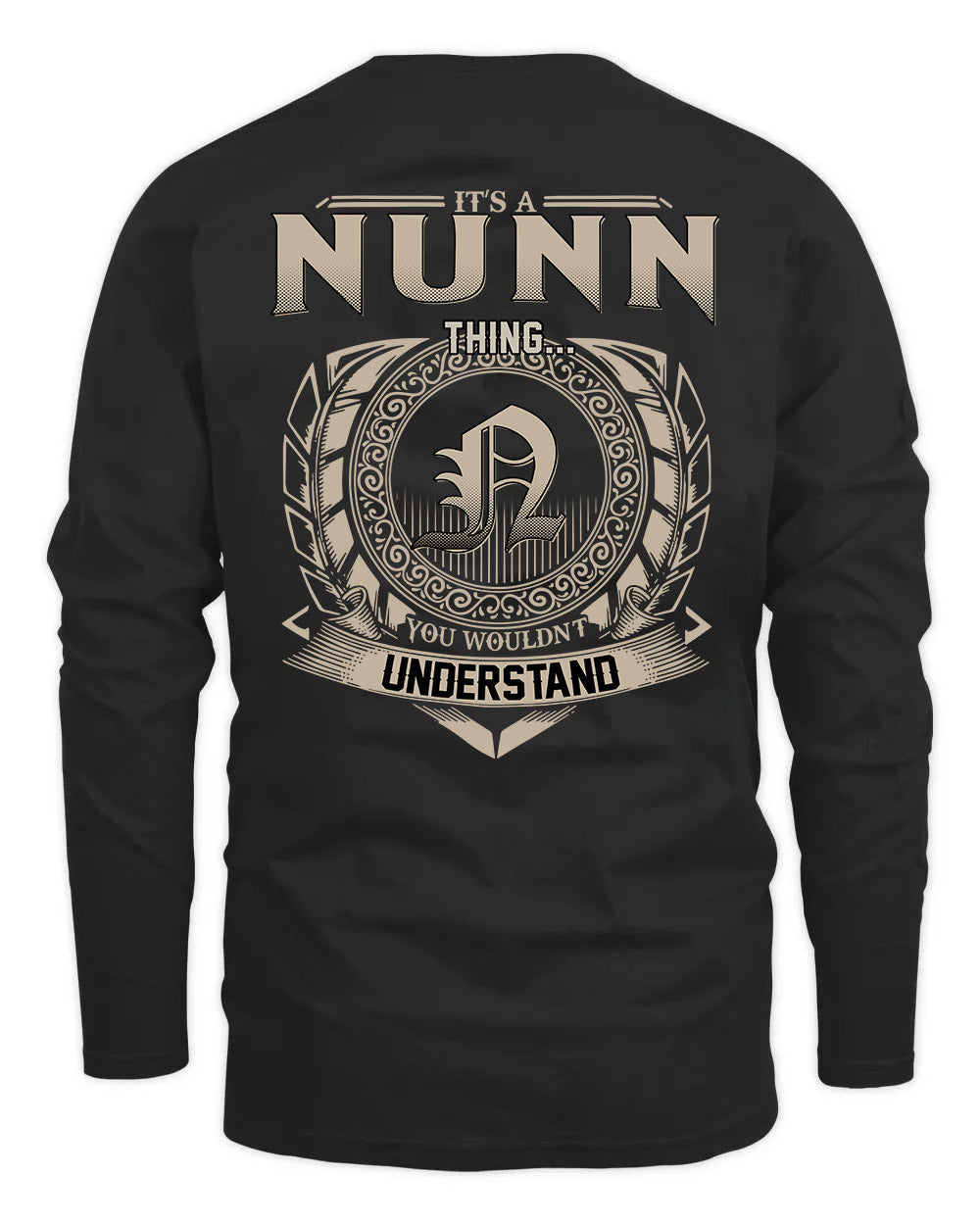 NUNN HH88-K2–Personalized Name Quote Apparel “It’s a/an NAME Thing You Wouldn’t Understand”
