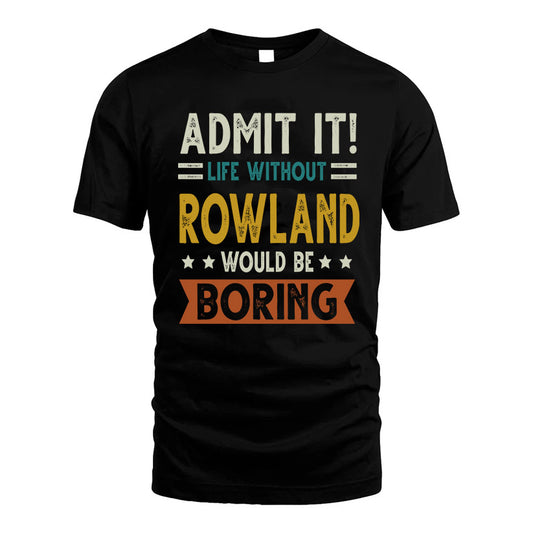 GLENNA HH88-K2–Personalized Funny Quote Apparel “Life Without NAME Would Be Boring”