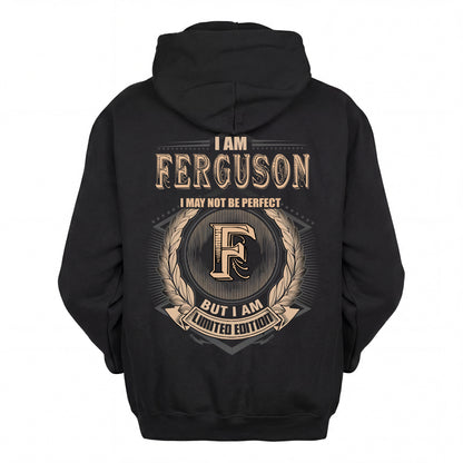 FERGUSON 2K-101–Personalized Name Quote Apparel “I Am NAME May Not Be Perfect But I Am Limited Edition”