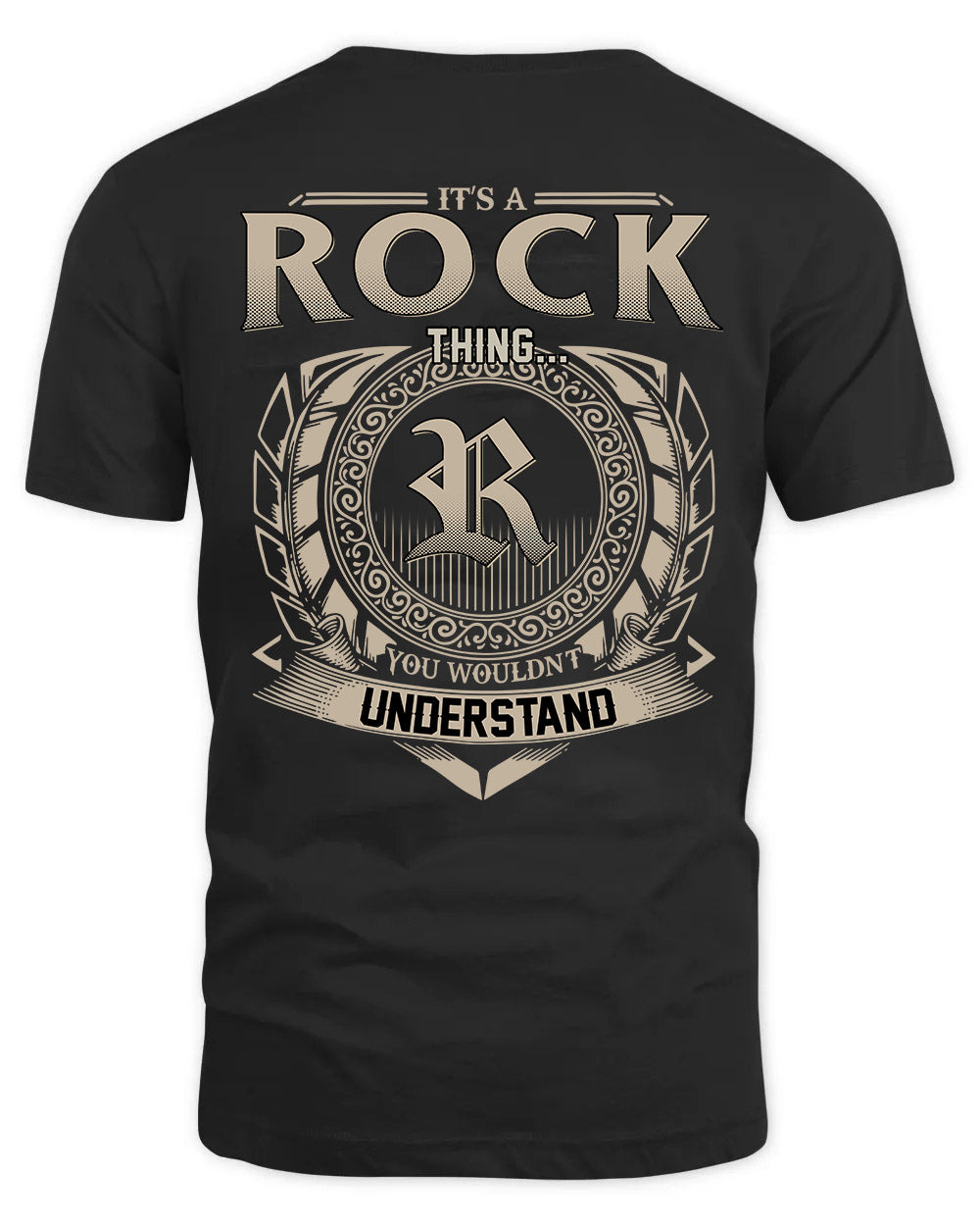 ROCK HH88-K2–Personalized Name Quote Apparel “It’s a/an NAME Thing You Wouldn’t Understand”