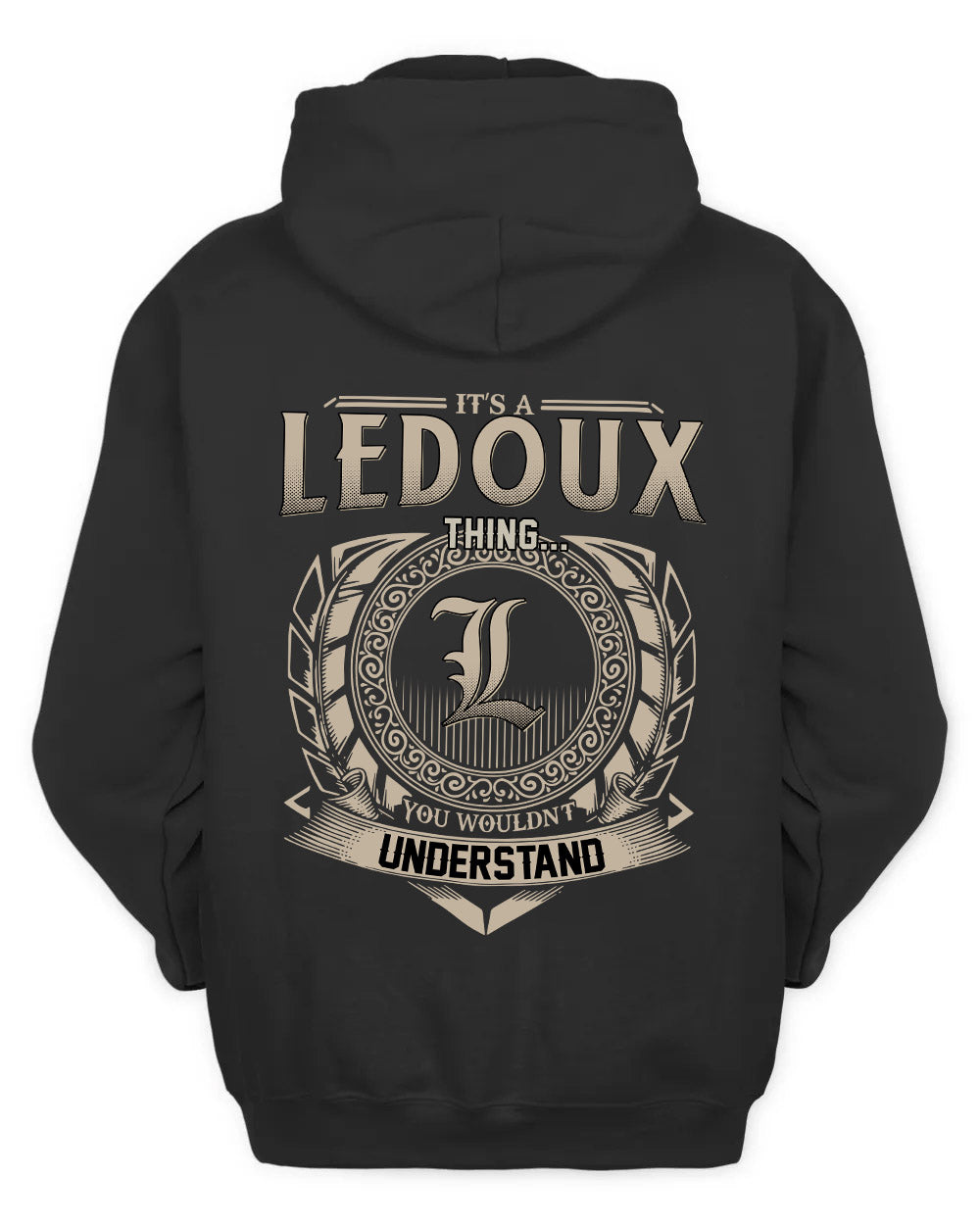 LEDOUX HH88-K2–Personalized Name Quote Apparel “It’s a/an NAME Thing You Wouldn’t Understand”