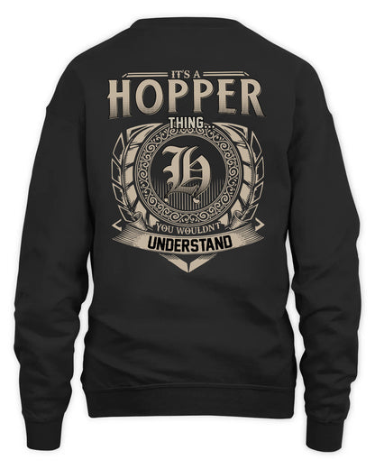 HOPPER HH88-K2–Personalized Name Quote Apparel “It’s a/an NAME Thing You Wouldn’t Understand”