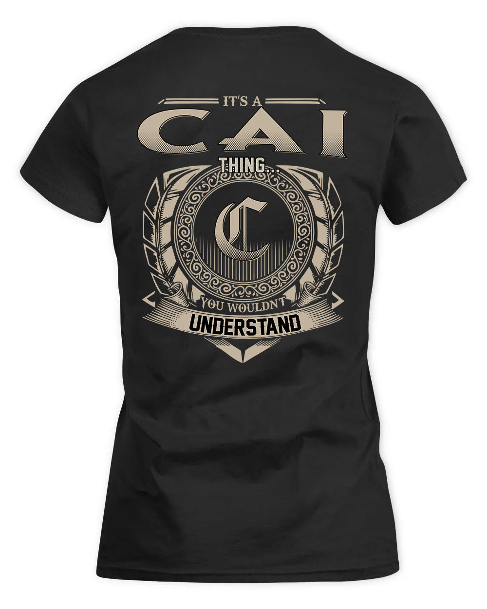 CAI HH88-K2–Personalized Name Quote Apparel “It’s a/an NAME Thing You Wouldn’t Understand”