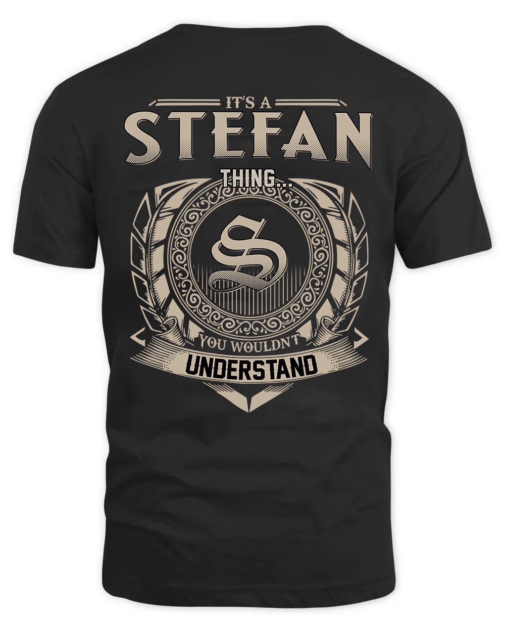 STEFAN HH88-K2–Personalized Name Quote Apparel “It’s a/an NAME Thing You Wouldn’t Understand”