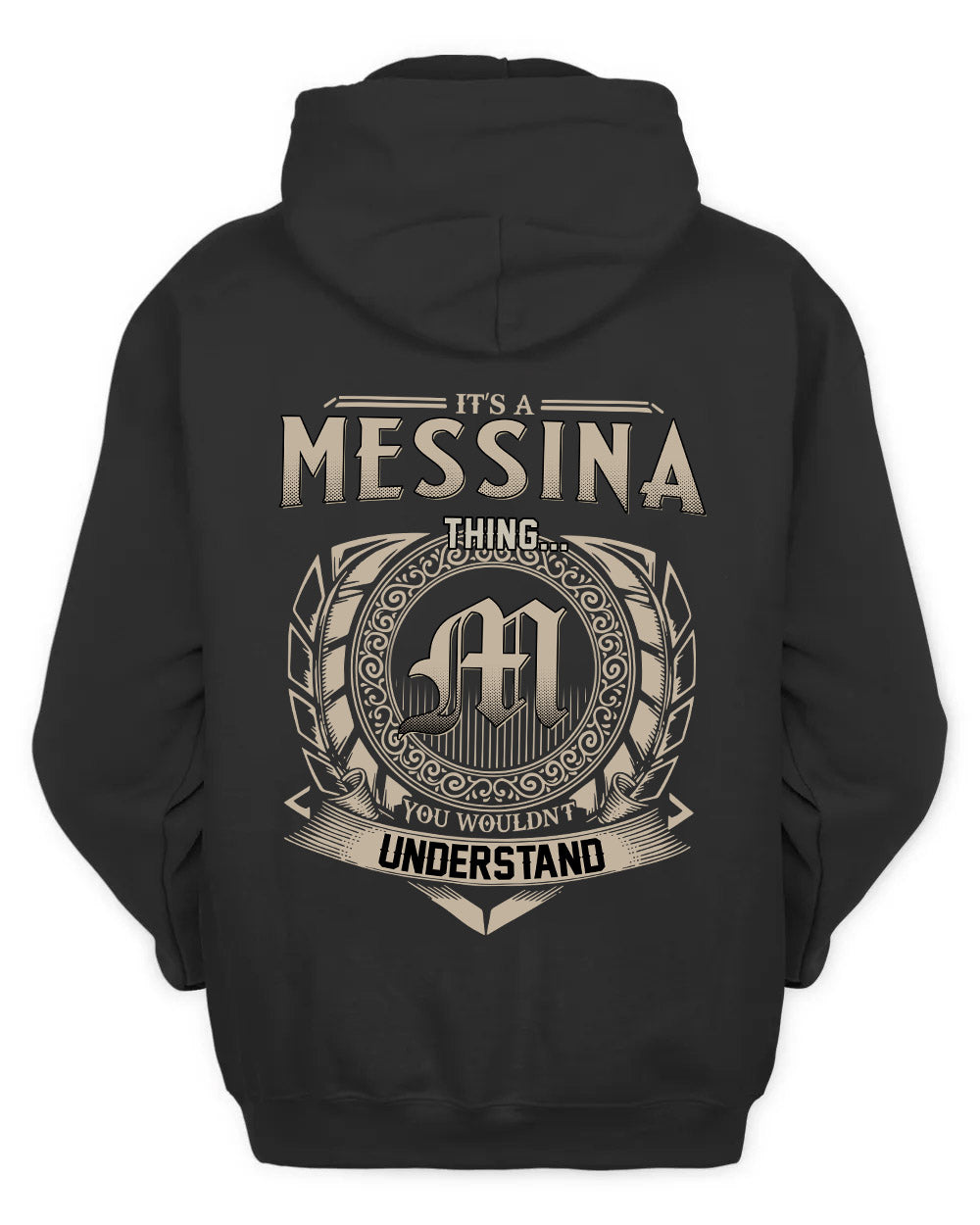 MESSINA HH88-K2–Personalized Name Quote Apparel “It’s a/an NAME Thing You Wouldn’t Understand”