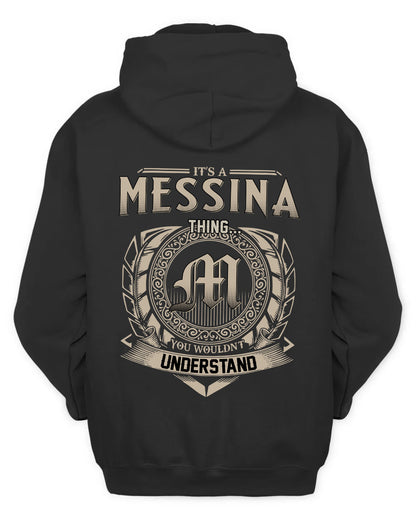 MESSINA HH88-K2–Personalized Name Quote Apparel “It’s a/an NAME Thing You Wouldn’t Understand”