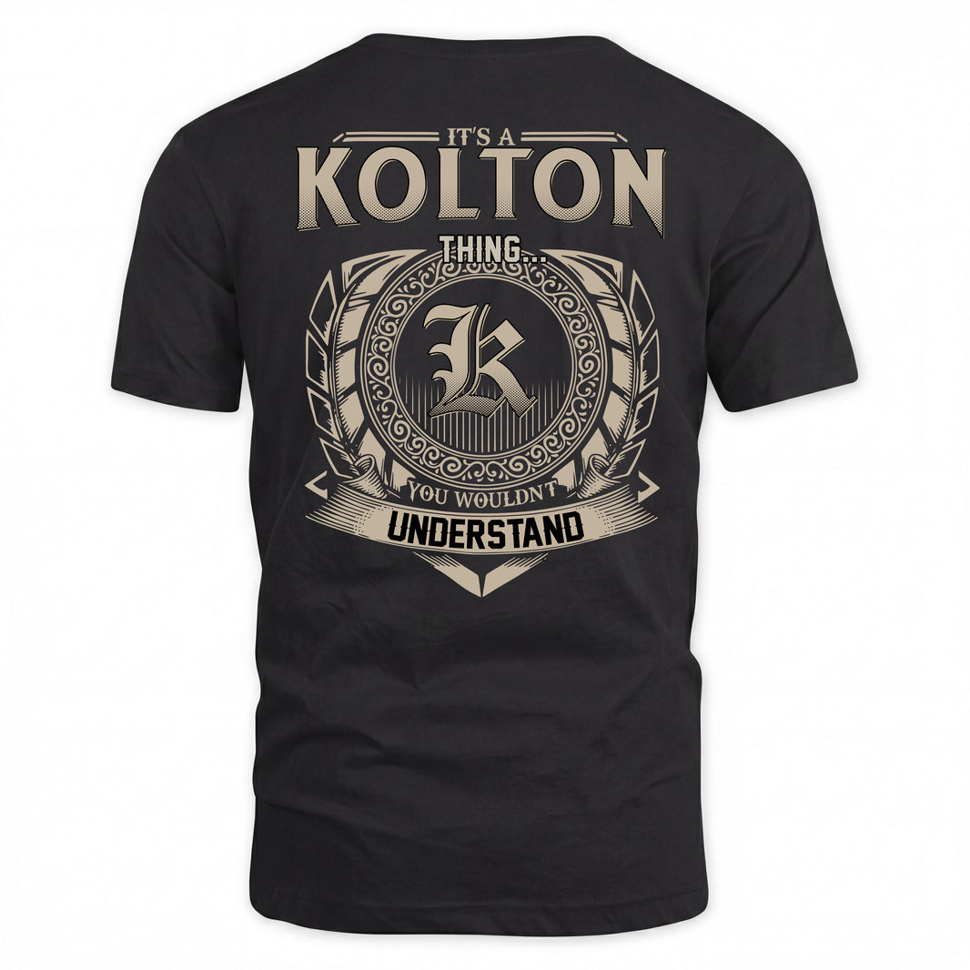 KOLTON HH88-K2–Personalized Name Quote Apparel “It’s a/an NAME Thing You Wouldn’t Understand”