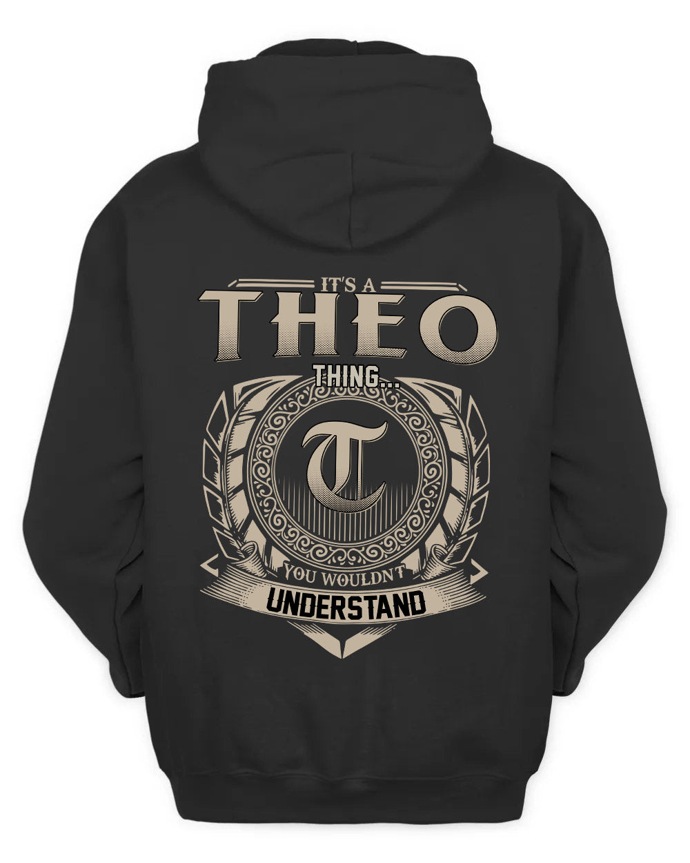THEO HH88-K2–Personalized Name Quote Apparel “It’s a/an NAME Thing You Wouldn’t Understand”