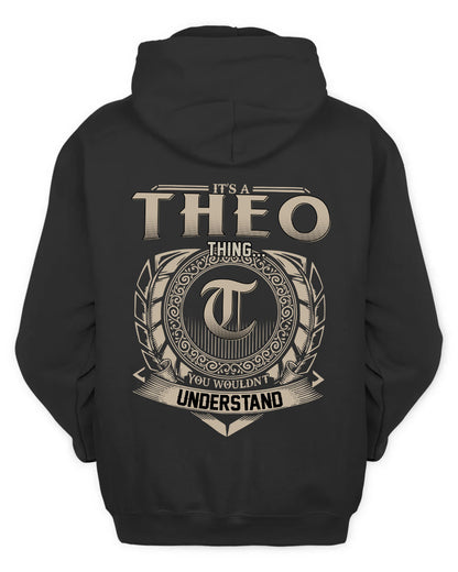 THEO HH88-K2–Personalized Name Quote Apparel “It’s a/an NAME Thing You Wouldn’t Understand”