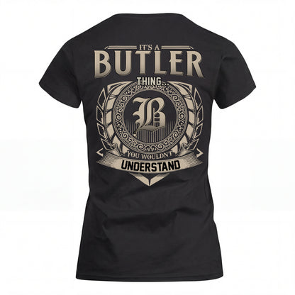 BUTLER HH88-K2–Personalized Name Quote Apparel “It’s an NAME Thing You Wouldn’t Understand”